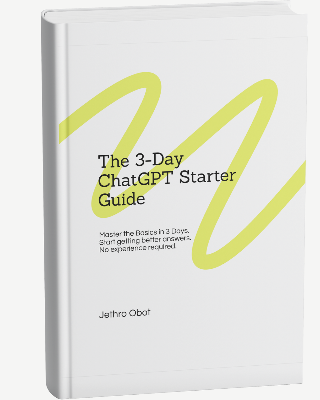 The 3 Day ChatGPT Starter Guide