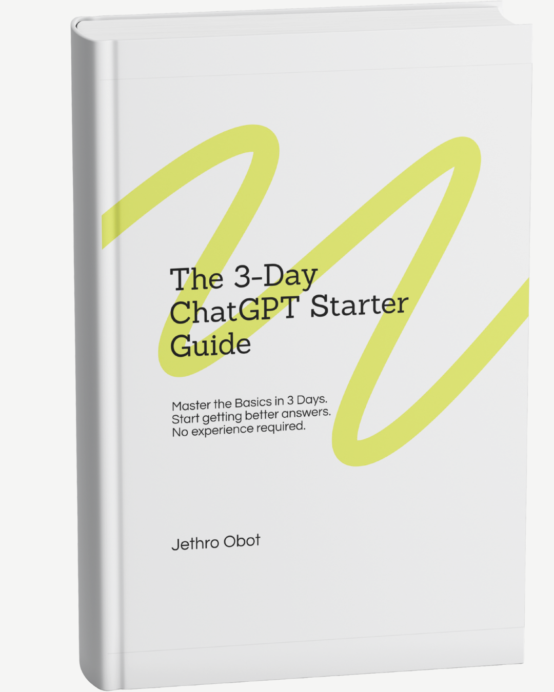 The 3 Day ChatGPT Starter Guide